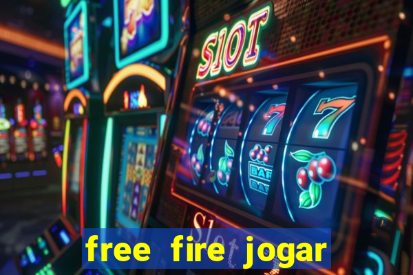 free fire jogar agora teste